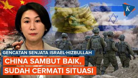 Reaksi China soal Terwujudnya Gencatan Senjata Israel dan Hizbullah di Lebanon