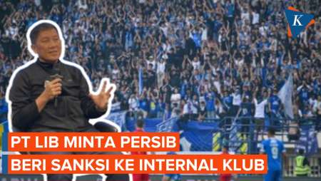 Soal Rusuh Suporter, PT LIB Minta Persib Beri Sanksi ke Internal Klub