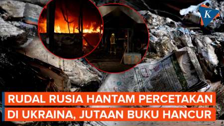 Serangan Rudal Rusia Hantam Percetakan Di Ukraina, Jutaan Buku Hancur