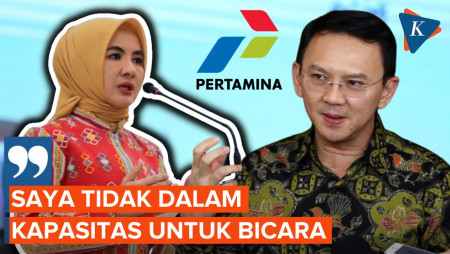 Respons Dirut Pertamina Nicke Widyawati soal Rumor Akan Digantikan Ahok