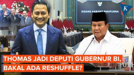Thomas Djiwandono Jadi Deputi Gubernur BI, Isu Reshuffle Kabinet Menguat