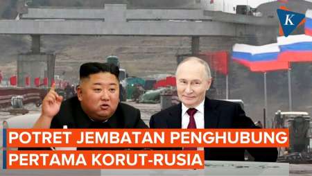 Penampakan Jembatan Darat Pertama Yang Menghubungkan Perbatasan Rusia-Korea Utara