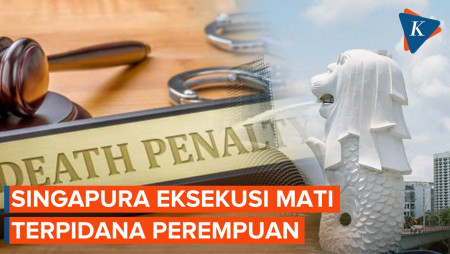 Pertama dalam 20 Tahun, Singapura Eksekusi Mati Terpidana Perempuan