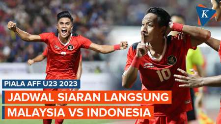 Jadwal Siaran Langsung Piala AFF U-23: Malaysia Vs Indonesia