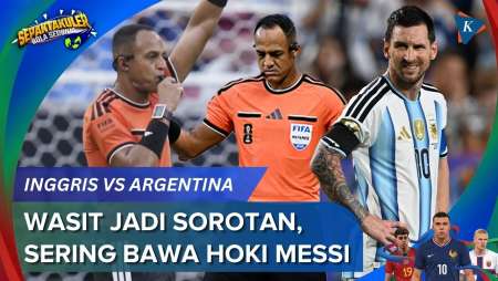 Wasit Inggris Vs Argentina Jadi Sorotan, Messi Selalu Menang Saat Dipimpin Ismail Elfath