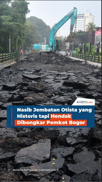 Nasib Jembatan Otista yang Historis tapi Hendak Dibongkar Pemkot Bogor