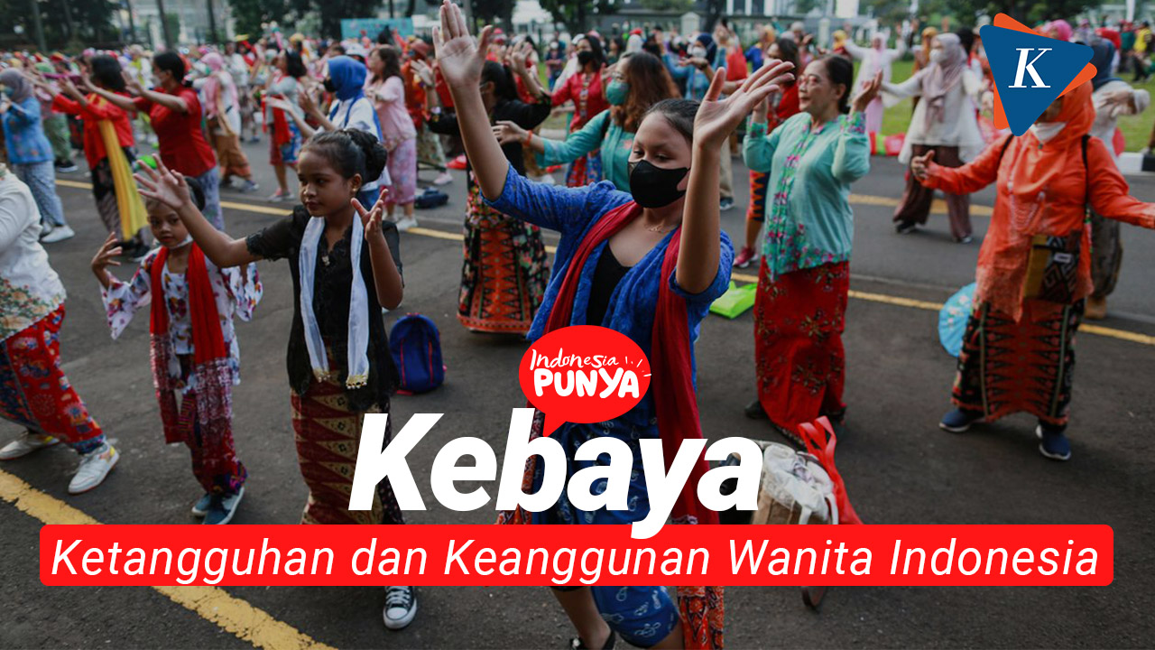 Kebaya, Simbol Ketangguhan dan Keanggunan Wanita Indonesia
