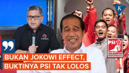 Hasto: PDI-P Menang Bukan karena Jokowi Effect, Buktinya PSI Tak Lolos