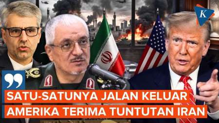 Iran Sebut Trump Tak Punya Pilihan, AS Harus Terima Tuntutan Teheran