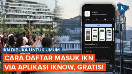 Masuk IKN Gratis! Begini Cara Daftarnya via Aplikasi IKNOW