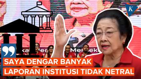 Megawati: Saya Mendengar Begitu Banyak Laporan Terhadap Institusi Yang Tidak Netral