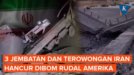 Dibombardir AS, Ini Penampakan Hancurnya Jembatan dan Terowongan Iran 