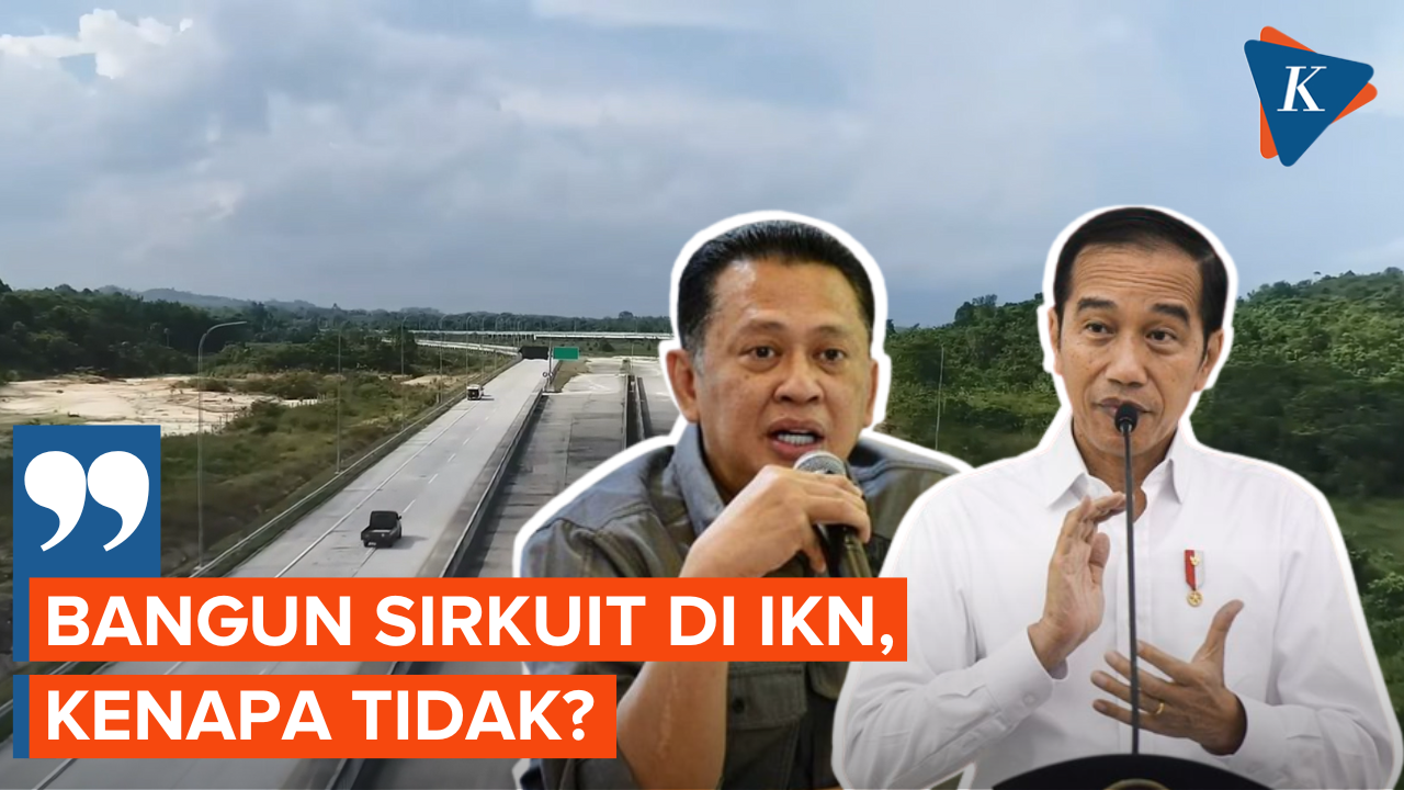Respons Jokowi soal Pembangunan Sirkuit di IKN