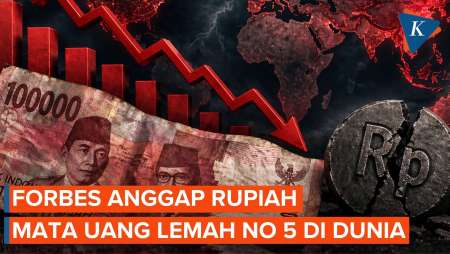 Rupiah Masuk 10 Mata Uang Terlemah Di Dunia, Forbes Dinilai Menyesatkan