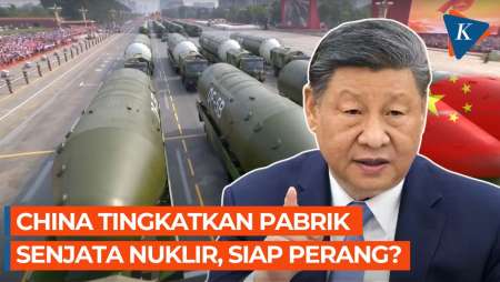 Terungkap Satelit, China Kebut Perluasan Pabrik Hulu Ledak Nuklir
