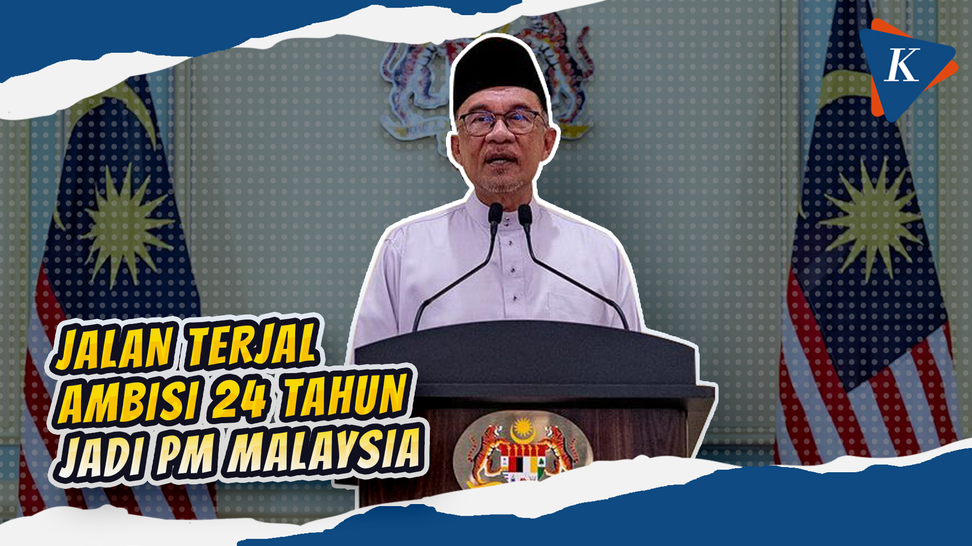 Anwar Ibrahim, Perdana Menteri Malaysia Terpilih yang Pernah Dipenjara 2 Kali
