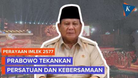 Prabowo: Imlek 2577 Jadi Momentum Kebangsaan, Persaudaraan, dan Persatuan
