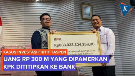 Uang Rp 300 M Yang Dipamerkan KPK Ternyata Titipan Di Bank, Bukan Pinjaman