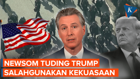 Kecam Pengerahan Tentara dalam Kerusuhan LA, Gubernur California: Trump Salah Gunakan Kekuasaan