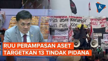 RUU Perampasan Aset Makin Luas, 13 Tindak Pidana Masuk Daftar 