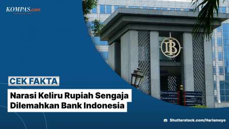 Narasi Keliru Rupiah Sengaja Dilemahkan Bank Indonesia