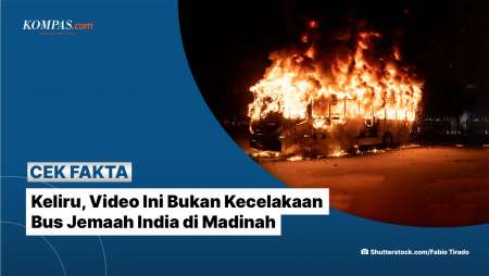 Keliru, Video Ini Bukan Kecelakaan Bus Jemaah India Di Madinah