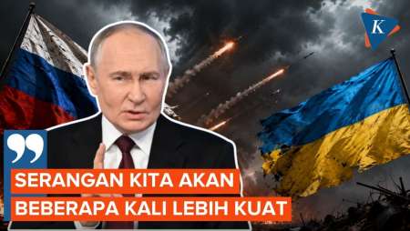 Putin Peringatkan Ukraina, Serangan Balasan Rusia Akan Lebih Dahsyat