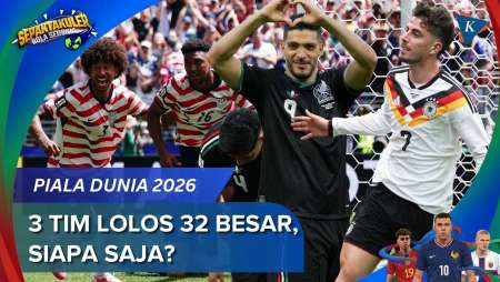 Daftar Tim Lolos Babak 32 Besar Piala Dunia 2026, Siapa Saja?