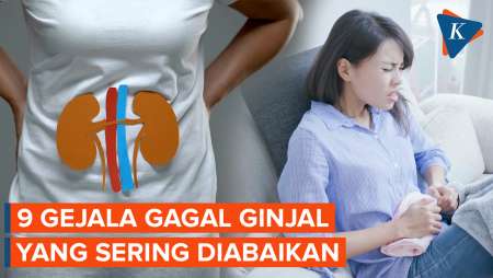 9 Gejala Gagal Ginjal Yang Kadang Diabaikan