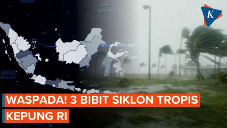 Bibit Siklon Tropis Terdeteksi, Cuaca Ekstrem Masih Mengintai Sebagian WIlayah Indonesia