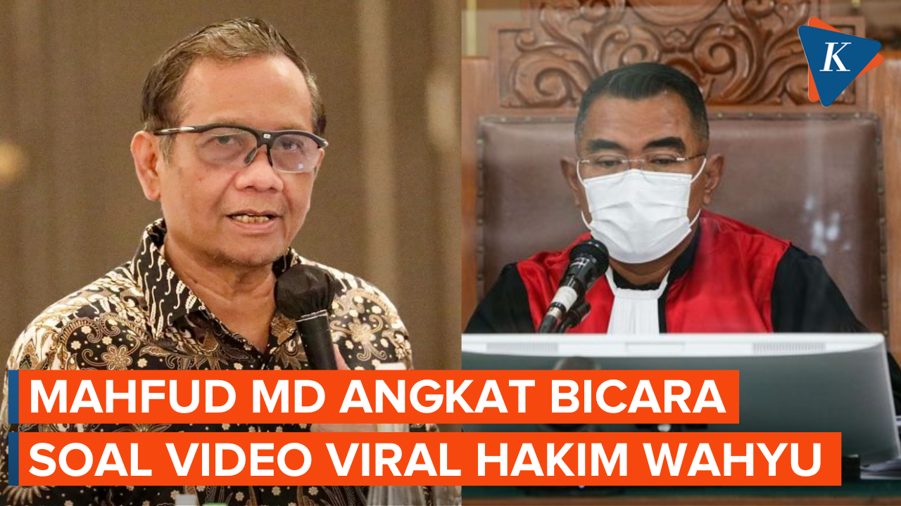 Kata Mahfud MD soal Video Viral Hakim Wahyu Iman Santoso