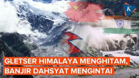 Gletser Himalaya Menghitam, Banjir Dahsyat Ancam Nepal, China Hingga India