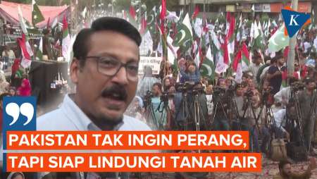 Kecam India, Senat Pakistan: Kami Tak Ingin Perang, tapi Siap Lindungi Tanah Air