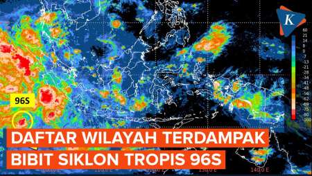 Siklon Tropis 96S Dekati Indonesia, Ini Wilayah yang Terdampak