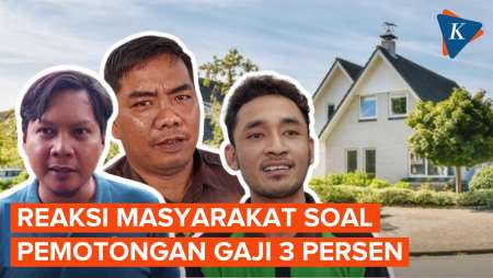 Tak Setuju Gaji Dipotong 3 Persen untuk Tapera, Pekerja: Belum Tentu Dapat Rumah!
