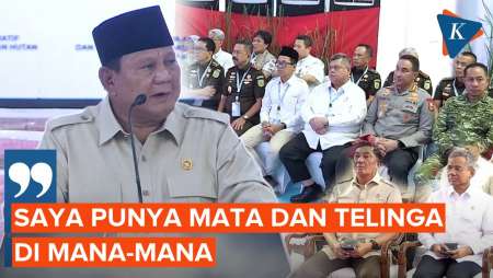 Prabowo: Saya Punya Mata Dan Telinga Di Mana-mana, Saya Tahu Saudara Diancam