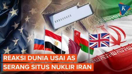 Reaksi Dunia Usai AS Serang 3 Fasilitas Nuklir Iran, Rusia-Mesir Mengecam
