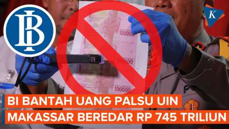 Uang Palsu UIN Makassar yang Beredar Disebut Capai Rp 745 Triliun, Ini Kata BI