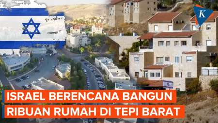 Israel Bakal Bangun 3.000 Rumah di Tepi Barat, Strategi Kubur Mimpi Negara Palestina