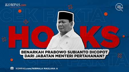 Benarkah Prabowo Subianto Dicopot dari Jabatan Menteri Pertahanan?