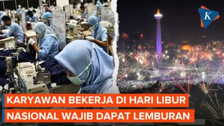 Pengusaha Bisa Pekerjakan Karyawan di Hari Libur Nasional, Ini Ketentuannya