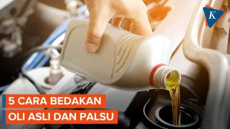 Cara Bedakan Oli Asli Dan Palsu, Cek 5 Hal Penting