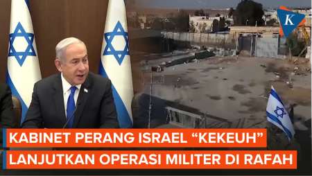 Kabinet Perang Israel Putuskan Lanjutkan Operasi di Gaza Meski Dikecam…