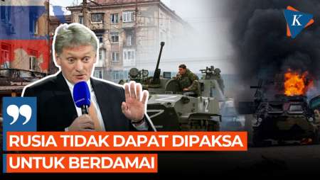 Kremlin: Rusia Tak Bisa Dipaksa Berdamai seperti Zelensky Inginkan