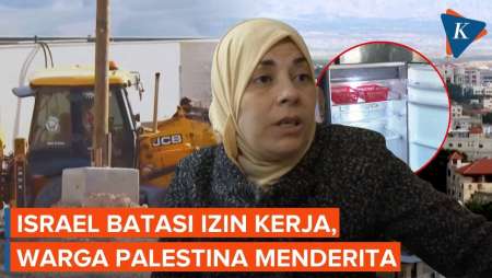 Derita Warga Palestina di Tepi Barat akibat Pembatasan Izin Kerja Israel