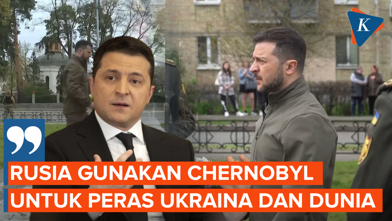 Zelensky Tuding Rusia Gunakan Chernobyl untuk Peras Dunia