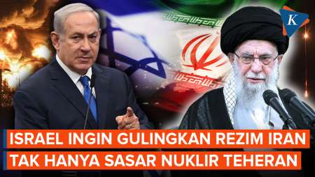 Israel Ingin Gulingkan Rezim Iran, Tak Sekadar Hancurkan Nuklir Teheran