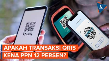 Apakah Transaksi QRIS Kena PPN 12 Persen?