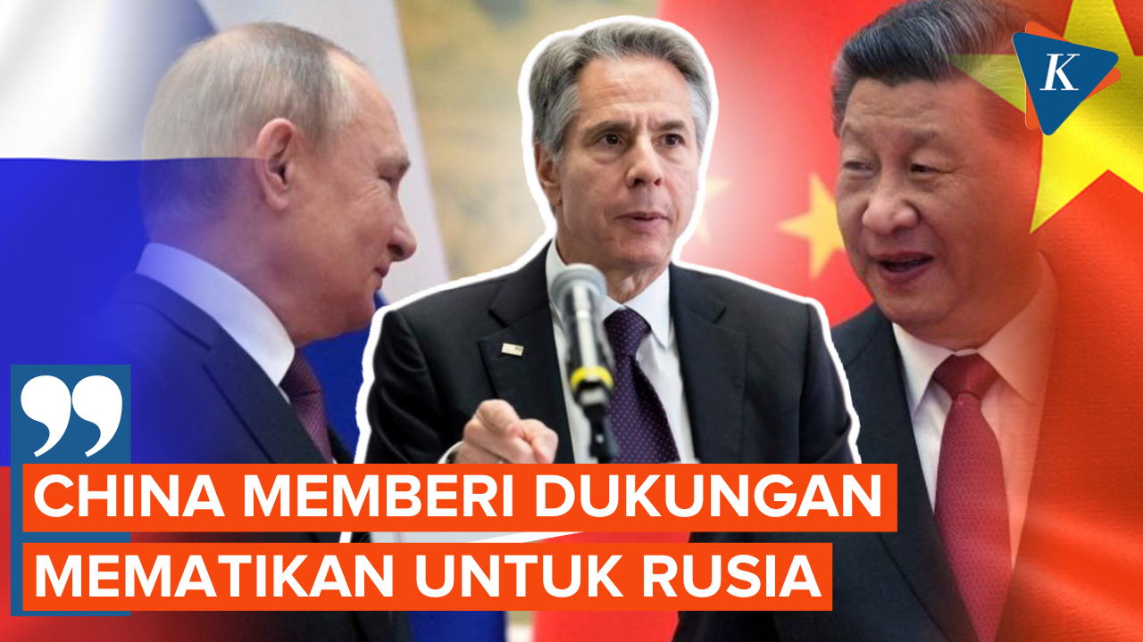 Menlu AS Tuduh China Suplai Dukungan Mematikan untuk Rusia ke Ukraina