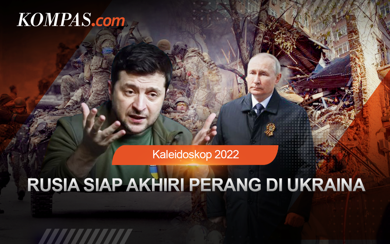 Kaleidoskop 2022: 11 Bulan Perjalanan Invasi Rusia - Ukraina, Putin Siap Akhiri Perang